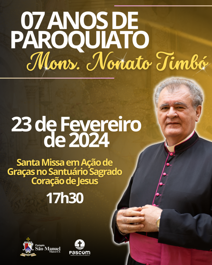 Monsenhor Nonato Timb Celebra Hoje Anos De Pastoreio Na Par Quia De