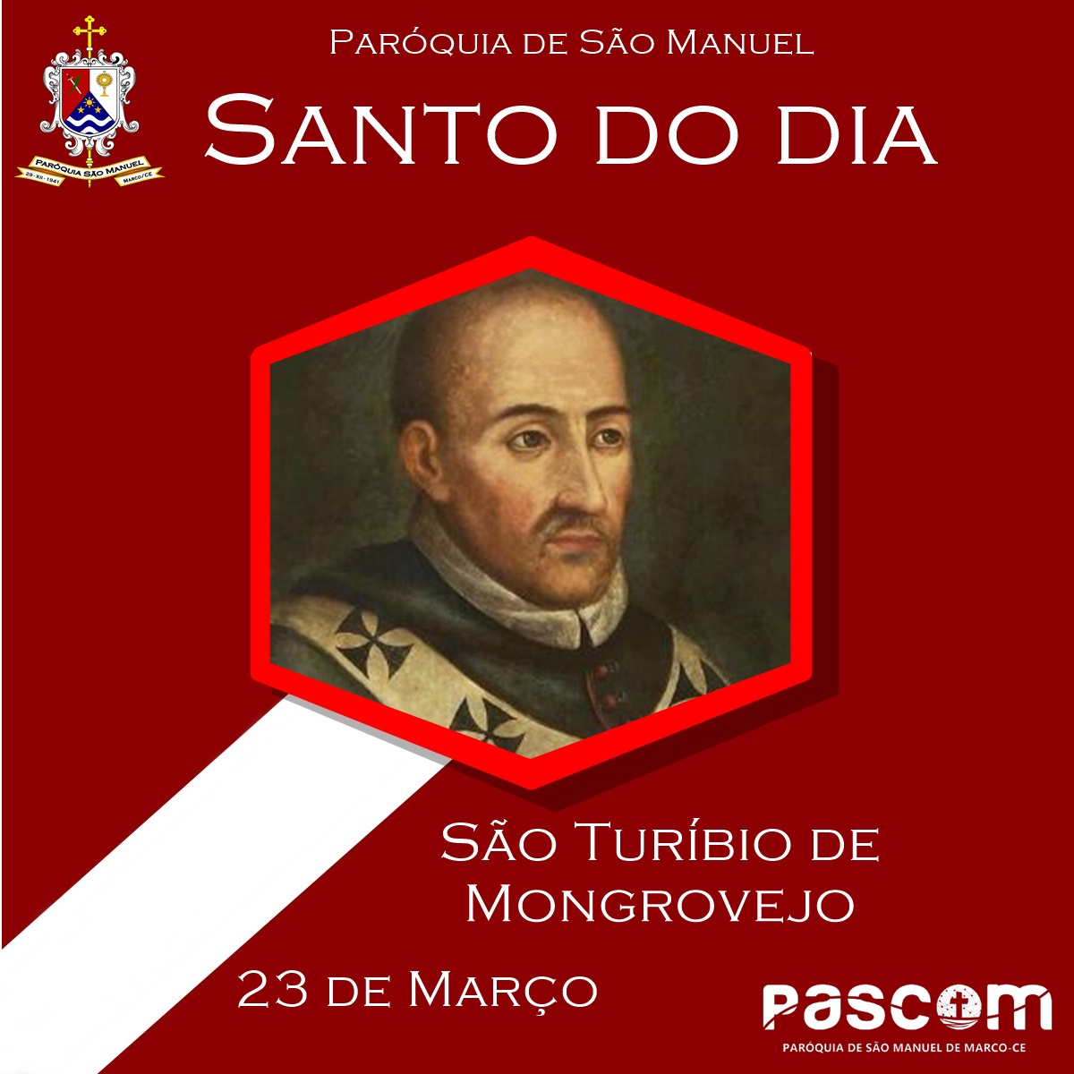 São Turíbio de Mongrovejo. Créditos: Paróquia de São Manuel