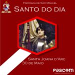 Santa Joana d'Arc. Créditos: Paróquia de São Manuel