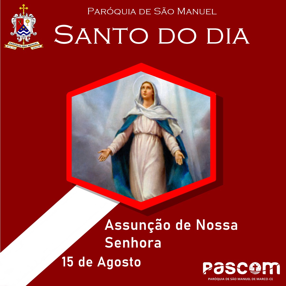 15 de Agosto Bom dia da Assunção de Nossa Senhora