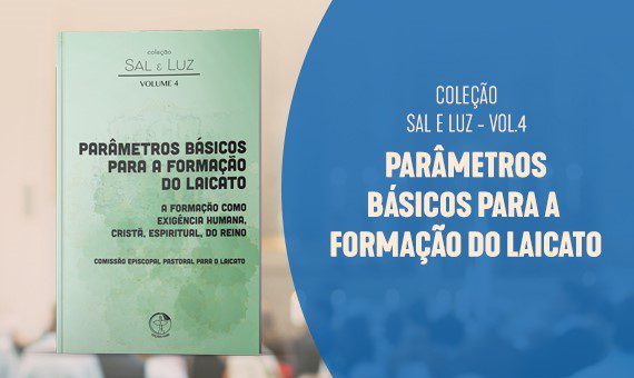 Parâmetros para Formação do Laicato. Créditos: CNBB