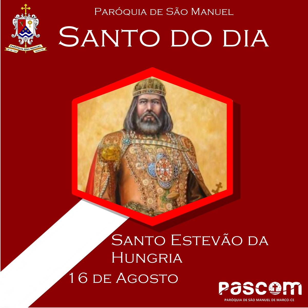 Santo Estevão da Hungria. Créditos: Paróquia de São Manuel