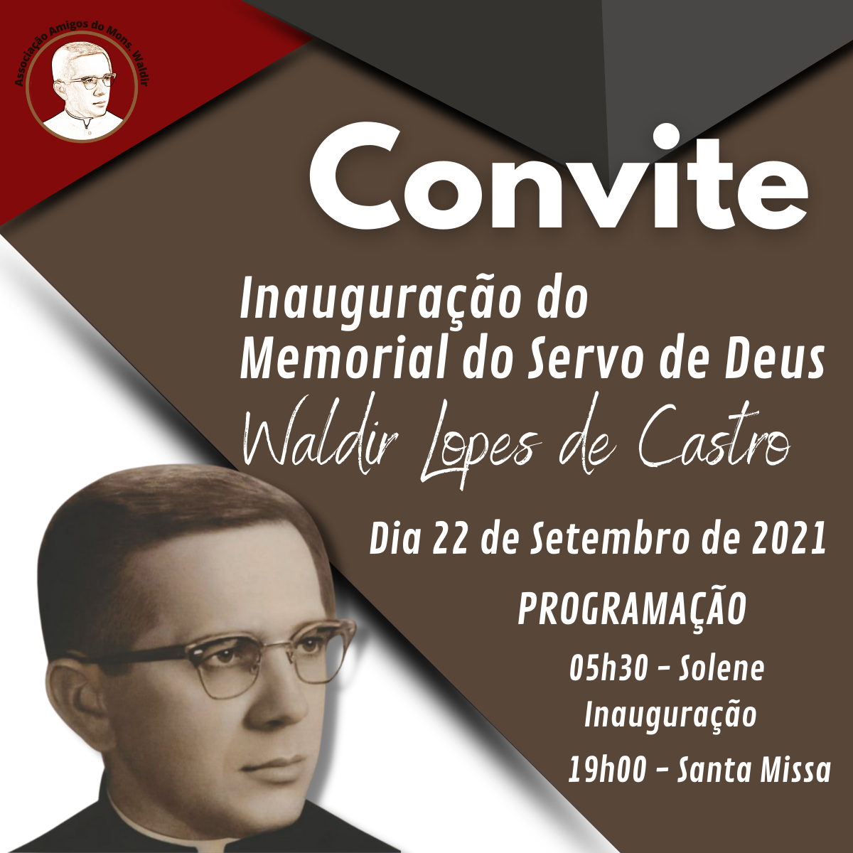 Inauguração do Memorial do Servo de Deus Waldir