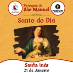 Santa Inês. Créditos: Paróquia de São Manuel
