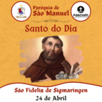 São Fidelis de Sigmaringen. Créditos: Paróquia de São Manuel