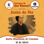 Santa Madalena de Canossa. Créditos: Paróquia de São Manuel