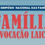 12° Simpósio Nacional das Famílias. Créditos: CNBB
