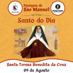 Santa Teresa Benedita da Cruz. Créditos: Paróquia de São Manuel