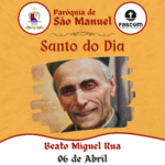 Beato Miguel Rua. Créditos: Paróquia de São Manuel