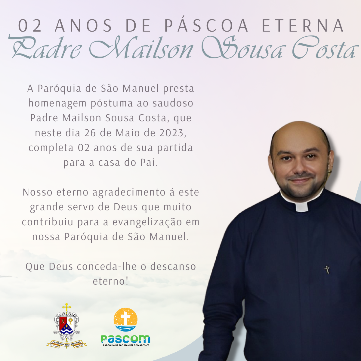 02 anos de Páscoa Eterna Padre Mailson. Créditos: Paróquia de São Manuel