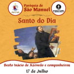 Beato Inácio de Azevedo e companheiros. Créditos: Paróquia de São Manuel