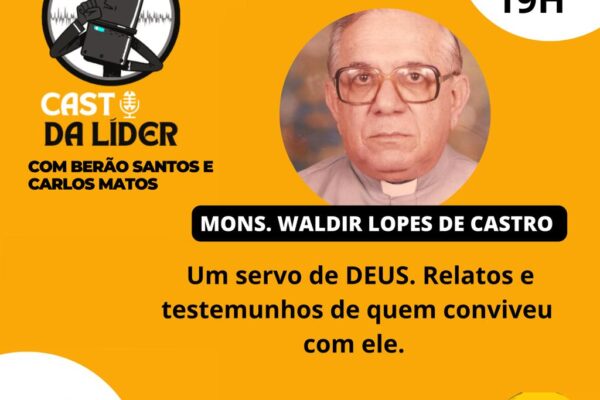 Cast da Líder, especial Servo de Deus Waldir. Créditos: Líder Web Rádio