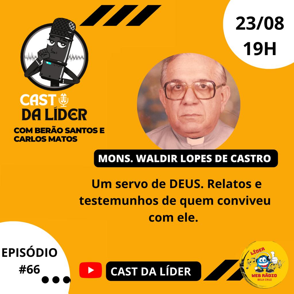 Cast da Líder, especial Servo de Deus Waldir. Créditos: Líder Web Rádio