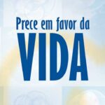 Prece em favor da vida. Créditos: CNBB