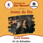 Santa Rosália. Créditos: Paróquia de São Manuel