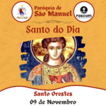 Santo Orestes. Créditos: Paróquia de São Manuel