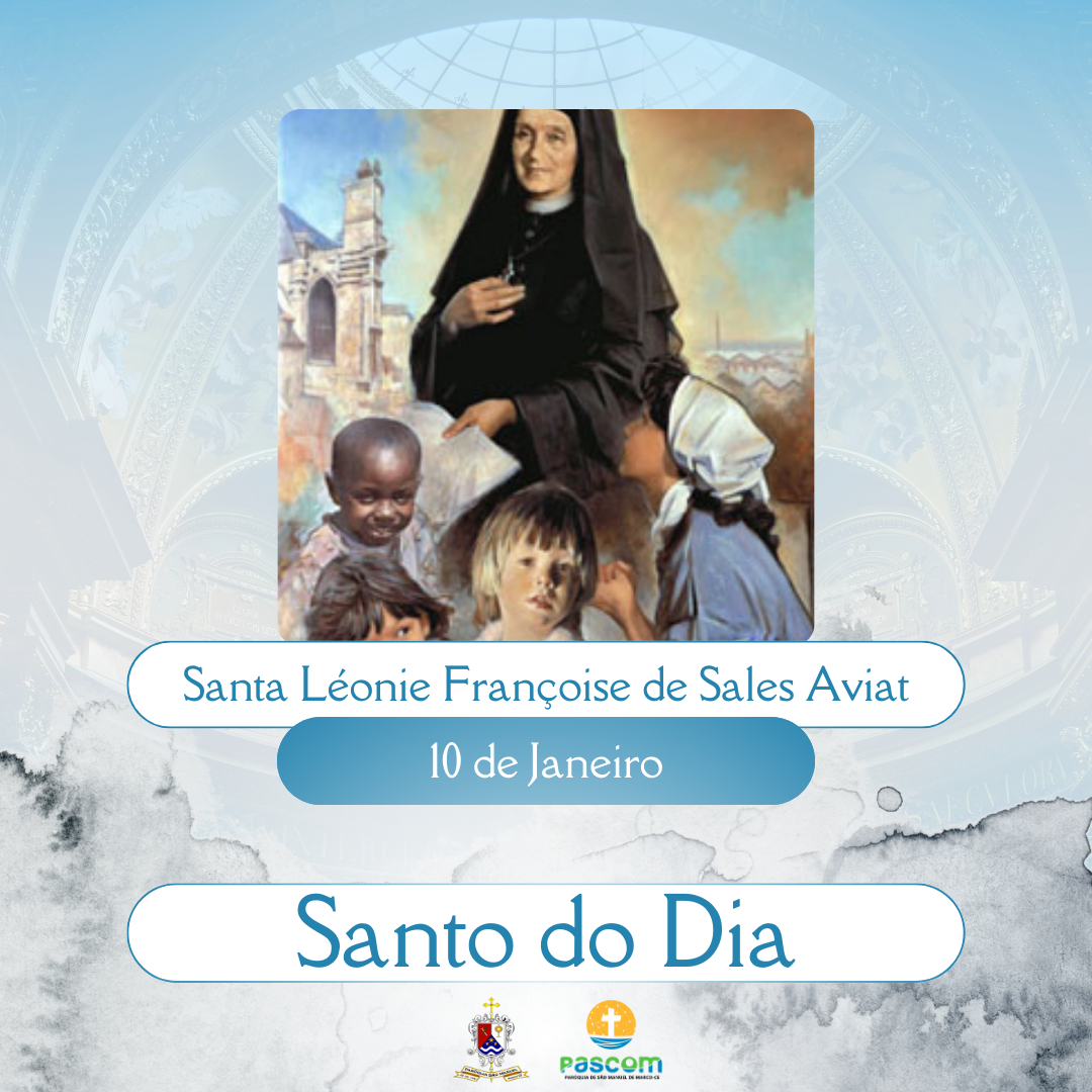 Santa Léonie Françoise de Sales Aviat. Créditos: Paróquia de São Manuel