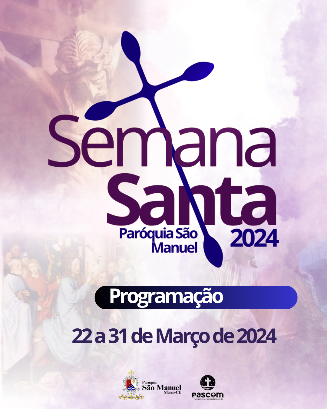 Programação da Semana Santa 2024. Créditos: Paróquia de São Manuel