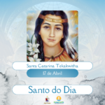 Santa Catarina Tekakwitha. Créditos: Paróquia de São Manuel