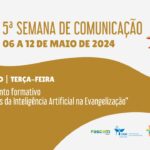 5° Semana de Comunicação. Créditos: CNBB