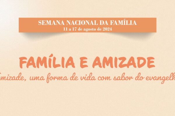 Semana Nacional da Família 2024. Créditos: CNBB