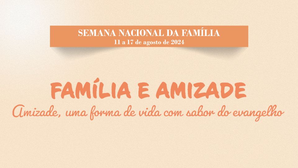 Semana Nacional da Família 2024. Créditos: CNBB