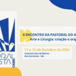 II Encontro da Pastoral do Artista Sacro. Créditos: CNBB