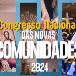Congresso Nacional das Novas Comunidades. Créditos: CNBB