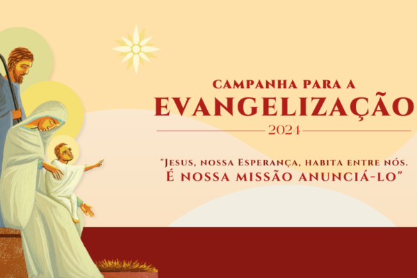 Campanha para a Evangelização. Créditos: CNBB