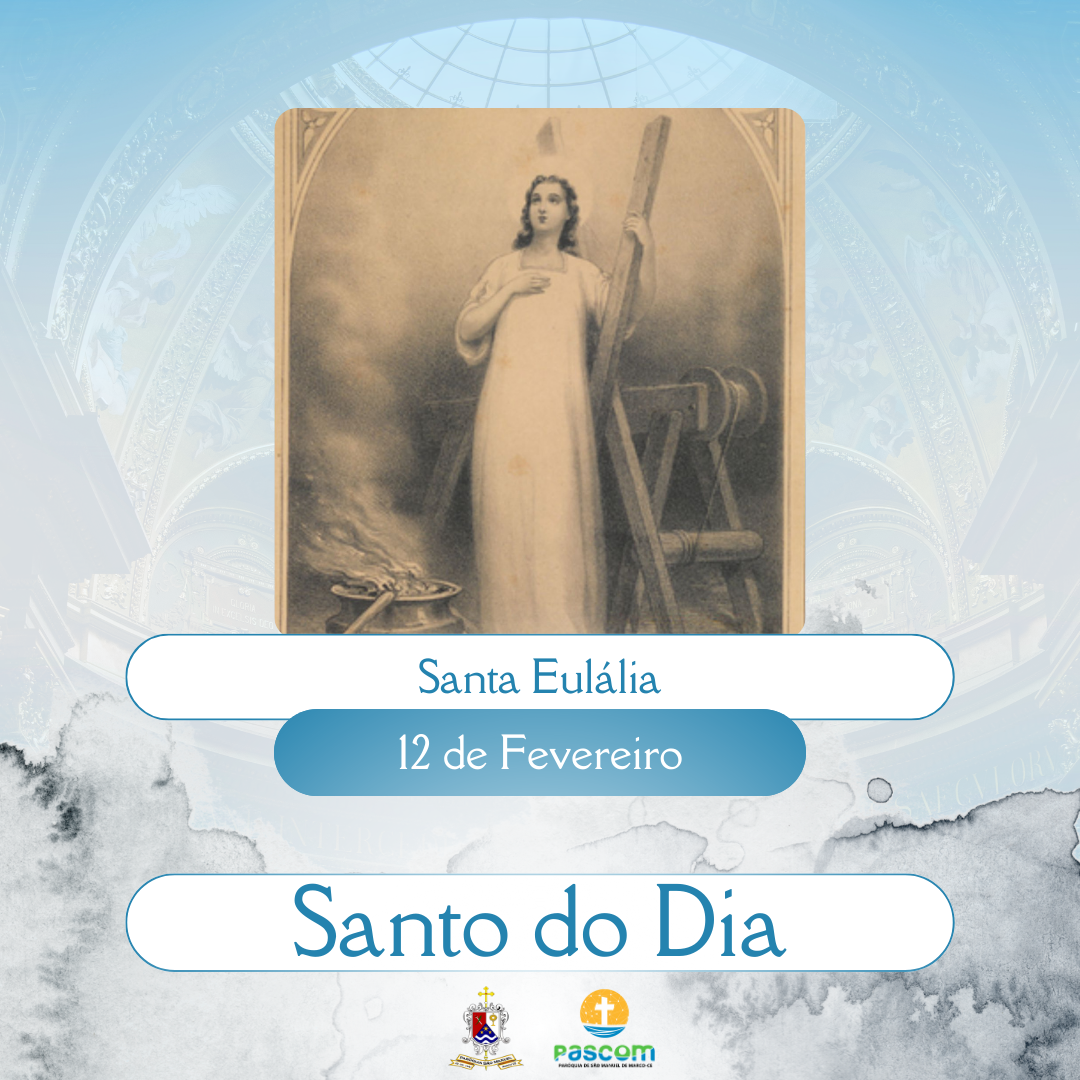 Santa Eulália. Créditos: Paróquia de São Manuel